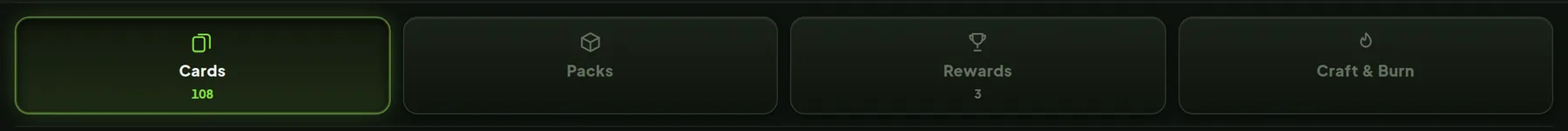 Cards, Packs, Rewards and Craft and Burn.